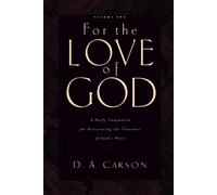 For the Love of God: A Daily Companion for Discovering the Treasures of God's Word: 2