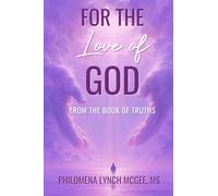 For The Love of God: From the Book of Truths