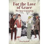 For The Love of Grace: The Next Generation