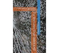 For the Love That Didn’t End: A Grief Journal in Conversations Beyond Death