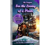 For the Loving of a Pirate - Deluxe Editions: 1