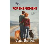 For The Moment (A Rivershore Novel)
