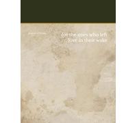 for the ones who left love in their wake: a series of letters