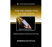For the Perfecting of the Saints: Exploring the Ministries of the Pastor and of the Teacher: 2 (Comparative Ministry Study)