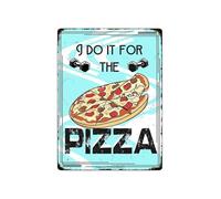 For The Pizza Humor Metal Sign Vintage Tin Sign I Do It Funny Decor for Man Cave Basement Sports Bar 8 X 12 inch
