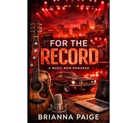 For The Record: A Music Row Romance (Romance On Music Row)