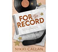 For The Record: An Opposites Attract Romance (Saints Hockey)