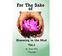For The Sake of Blooming in The Mud (Vol.1)