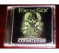 For the Sick:a Tribute to Eyeh - For the Sick: a Tribute to Eyehategod