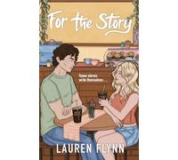 For the Story: A Small Town Summer Romance: 1 (Story Series)