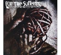 For the Suffering - for The Suffering