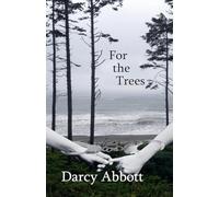 For The Trees: 1 (Uncovering Fate)