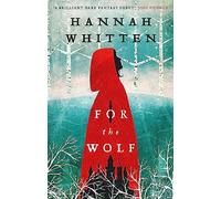 For the Wolf: The New York Times Bestseller (The Wilderwood Books)