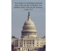 For there is nothing covered that will not be revealed, nor hidden that will not be known. Luke 12:2 - Daily Journal