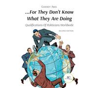 «...For they don't know what they are doing». Qualification of politicians worldwide (Make worlds)
