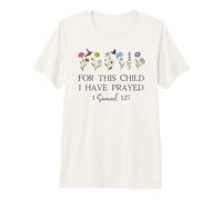 For This Child I Have Prayed Mom Praying Mama 1 Samuel 1:27 Camiseta Premium