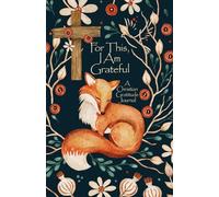 For This, I am Grateful: A Christian Gratitude Journal