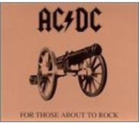 For Those About to Rock We Salute You