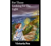 For Those Looking for The Light