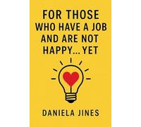 For Those Who Have a Job and Are Not Happy... Yet: 1 (Hand Presents)
