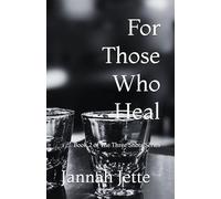 For Those Who Heal: 2 (The Three Shots Series)