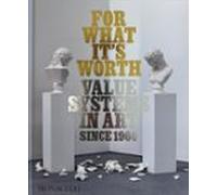 For What Is Worth