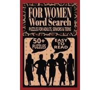 FOR WOMEN WORD SEARCH: A Fun and Uplifting Word Puzzle Book for Women - Perfect for Relaxation, Me-Time, and Gifting