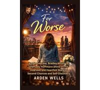 For Worse: Amy Landecker, Bradley Whitford, and Gaby Hoffmann Shine in This Hilarious and Heartfelt Story of Second Chances and Self-Discovery