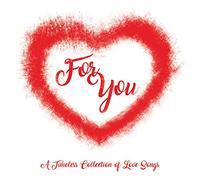 Various Artists - For You: A Timeless Collection Of Love Songs / Various