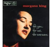 For You, For Me, For Evermore by King, Morgana (1992-11-17)