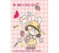 For you my little girls: Bold and easy coloring book for kids