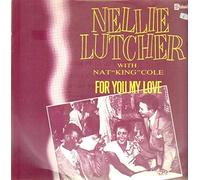 For You My Love - Nellie Lutcher With Nat King Cole 12"