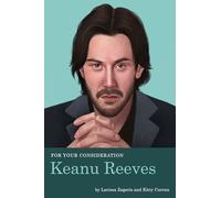For Your Consideration: Keanu Reeves: 2