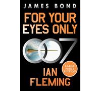 For Your Eyes Only: A James Bond Adventure: 8 (James Bond, 8)