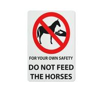 For Your Own Safety Do Not Feed The Horses - Señal de advertencia para exteriores, 30,5 x 20,3 cm