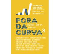 Fora da curva 3: Unicórnios e start-ups de sucesso [tapa blanda] Bartunek, Florian; Moreau, Pierre;