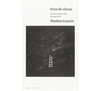 Fora de classe: Textos de filosofia de guerrilla (SIN COLECCION)