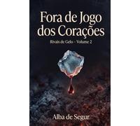 Fora de Jogo dos Corações (Rivais de Gelo)