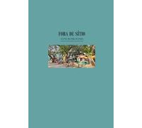 Fora de Sítio: Apenas mais um livro de viagens