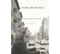 Fora do Susto: Quando o medo já não ocupa tudo