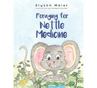 Foraging for Nettle Medicine: 3 (The Herbal Adventure)