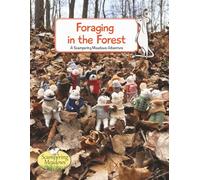 Foraging in the Forest: 6 (Scampering Meadows)