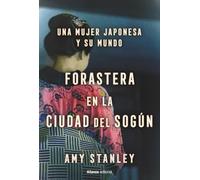 Forastera en la ciudad del sogún: Una mujer japonesa y su mundo (Libros Singulares (LS))