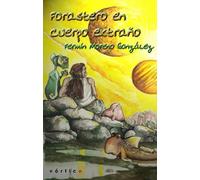 Forastero En Cuerpo Extraño