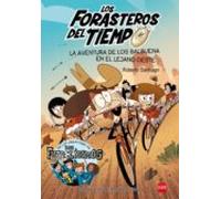 Forasteros Del Tiempo 1 :aventura De Los Balbuena En El Lejano Oeste