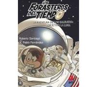 Forasteros Del Tiempo 12 : Objetivo La Luna