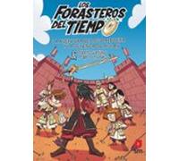 Forasteros Del Tiempo 19.: La Aventura De Los Balbuena Y La Leyenda De