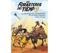 Los Forasteros del Tiempo 7: La aventura de los Balbuena en la gran pirámide