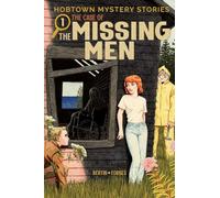 Forbes, Alexander - Hobtown Mystery Stories Vol. 1: The Case Of The Missing Men (HOBTOWN MYSTERY STORIES TP)