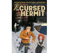 Forbes, Alexander - Hobtown Mystery Stories Vol. 2: The Cursed Hermit: Volume 2 (HOBTOWN MYSTERY STORIES TP)
